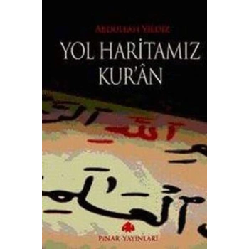 Yol Haritamız Kuran