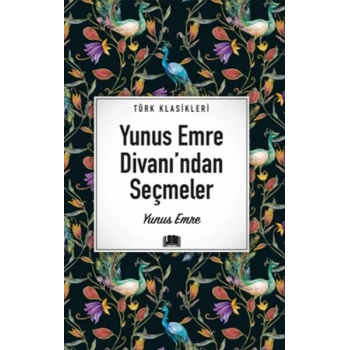 Yunus Emre Divanı’ndan Seçmeler