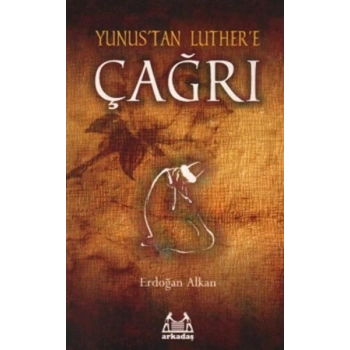 Yunustan Luthere Çağrı