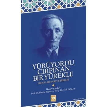 Yürüyordu Çırpınan Bir Yürekle