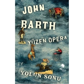 Yüzen Opera ve Yolun Sonu