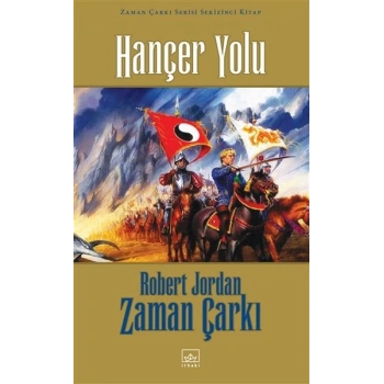 Zaman Çarkı 08: Hançer Yolu (Ciltli)