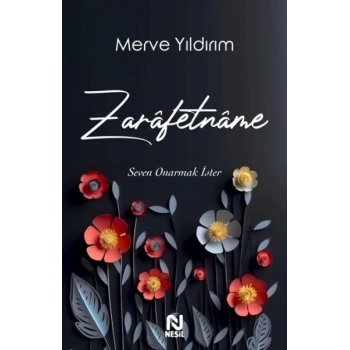 Zarâfetnâme – Seven Onarmak İster