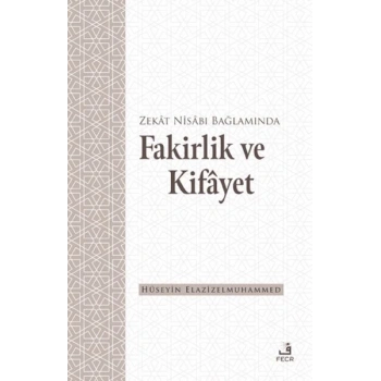 Zekat Nisabı Bağlamında Fakirlik ve Kifayet