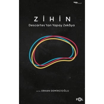 Zihin – Descartes’tan Yapay Zekaya