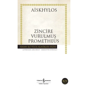 Zincire Vurulmuş Prometheus - Hasan Ali Yücel Klasikleri