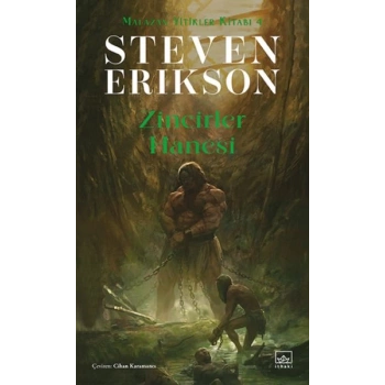 Zincirler Hanesi Malazan Yitikler Kitabı 4