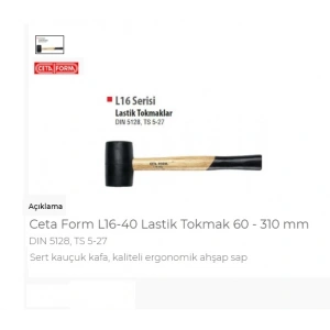 Ceta Form L16-40 Lastik Tokmak 60 - 310 Mm