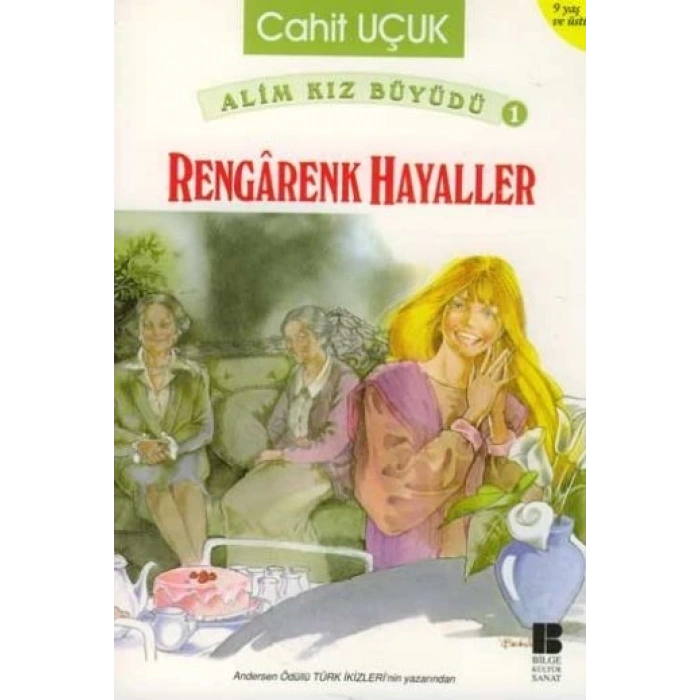 Alim Kız Büyüdü 1 Rengarenk Hayaller