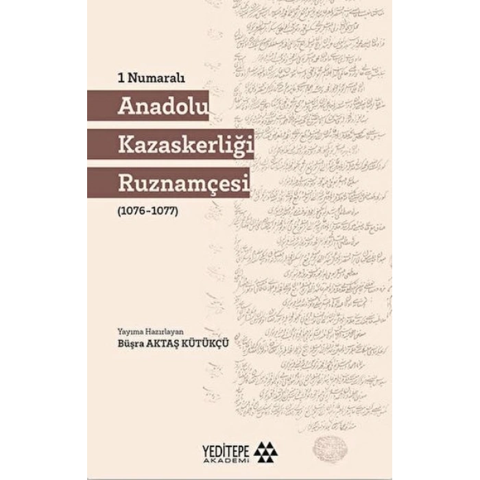 1 Numaralı Anadolu Kazaskerliği Ruznamçesi