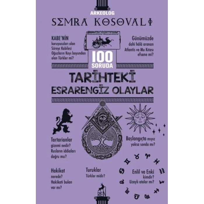 100 Soruda Tarihteki Esrarengiz Olaylar