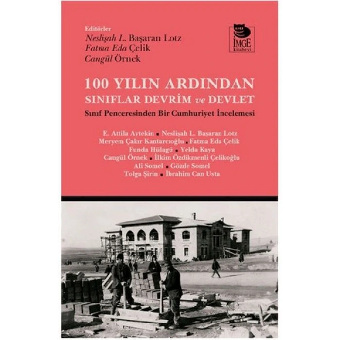 100 Yılın Ardından Sınıflar, Devrim ve Devlet