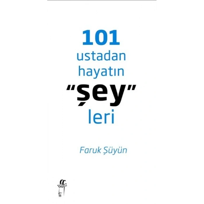 101 Ustadan Hayatın Şeyleri