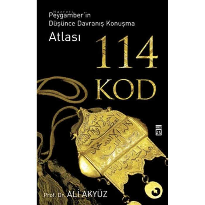 114 Kod - Hz. Peygamberin Düşünce Davranış Konuşma Atlası