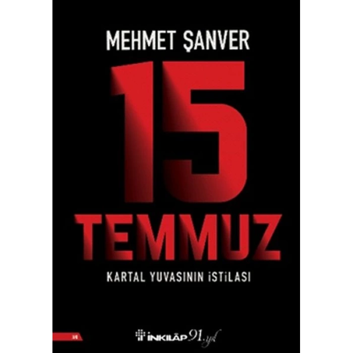15 Temmuz Kartal Yuvasının İstilası