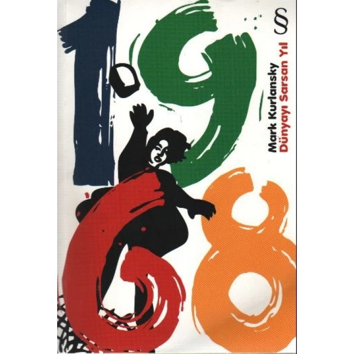 1968 - Dünyayı Sarsan Yıl