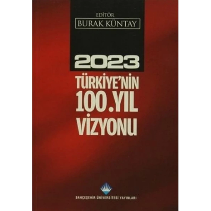 2023 Türkiyenin 100. Yıl Vizyonu