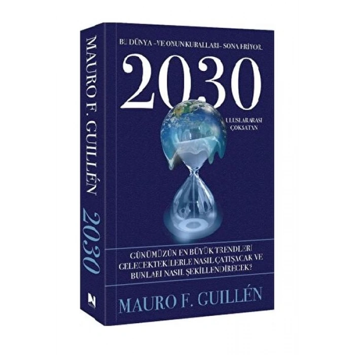 2030 – Bu Dünya ve Onun Kuralları Sona Eriyor