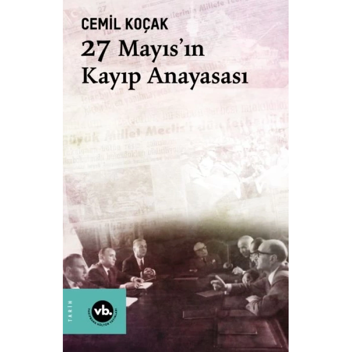 27 Mayısın Kayıp Anayasası