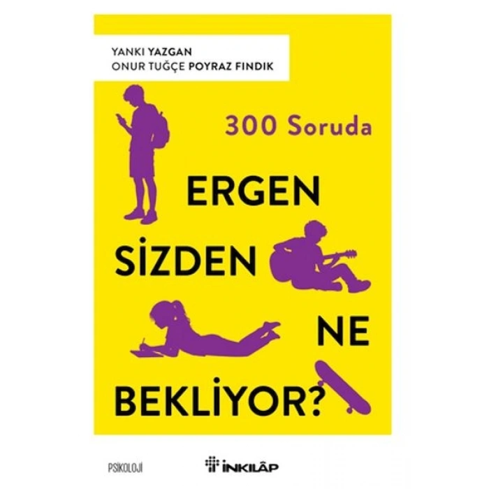 300 Soruda Ergen Sizden Ne Bekliyor?