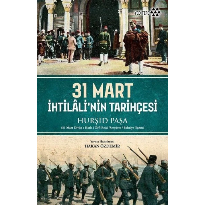 31 Mart İhtilalinin Tarihçesi