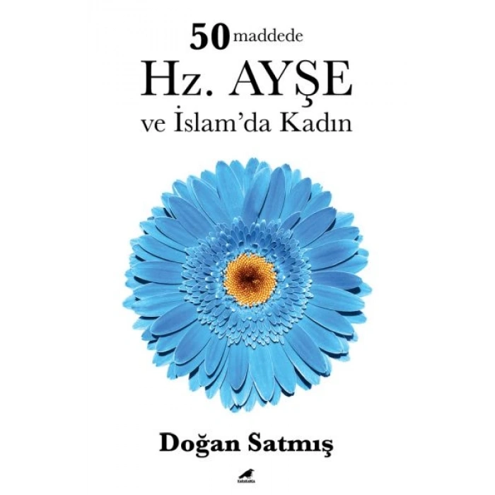 50 Maddede Hz. Ayşe ve İslam’da Kadın