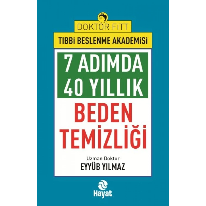 7Adımda 40 Yıllık Beden Temizliği