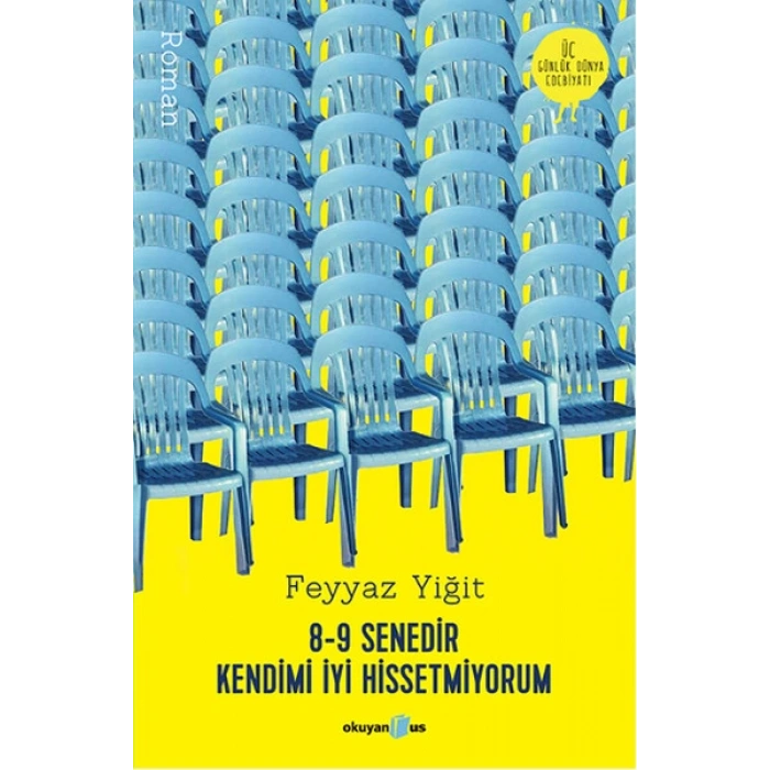 8-9 Senedir Kendimi İyi Hissetmiyorum