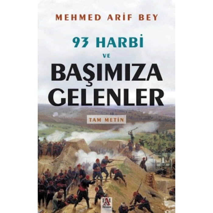 93 Harbi Ve Başımıza Gelenler