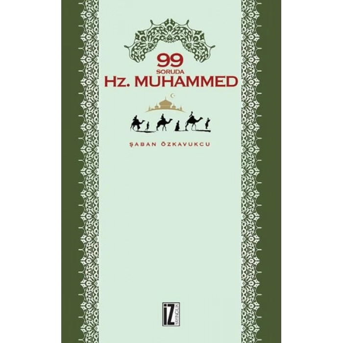 99 Soruda Hz. Muhammed