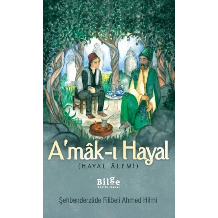 Amak-ı Hayal (Hayal Alemi)