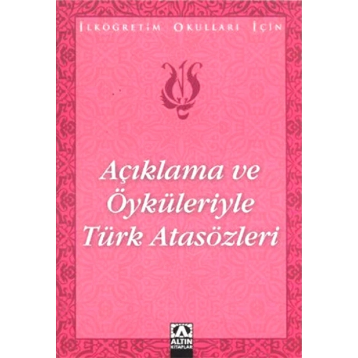 Açıklama ve Öyküleriyle Türk Atasözleri