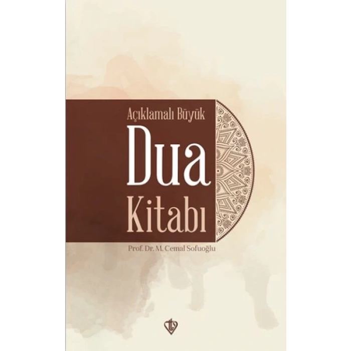 Açıklamalı Büyük Dua Kitabı