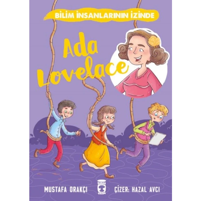 Ada Lovelace - Bilim İnsanlarının İzinde