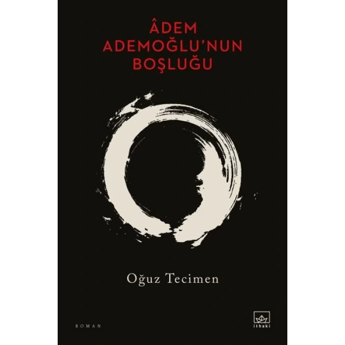 Adem Ademoğlu’nun Boşluğu