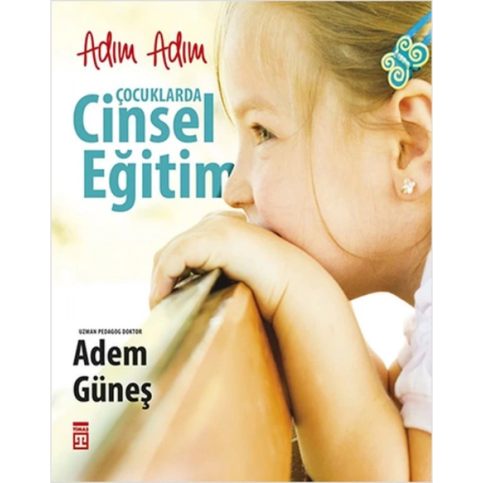 Adım Adım Çocuklarda Cinsel Eğitim