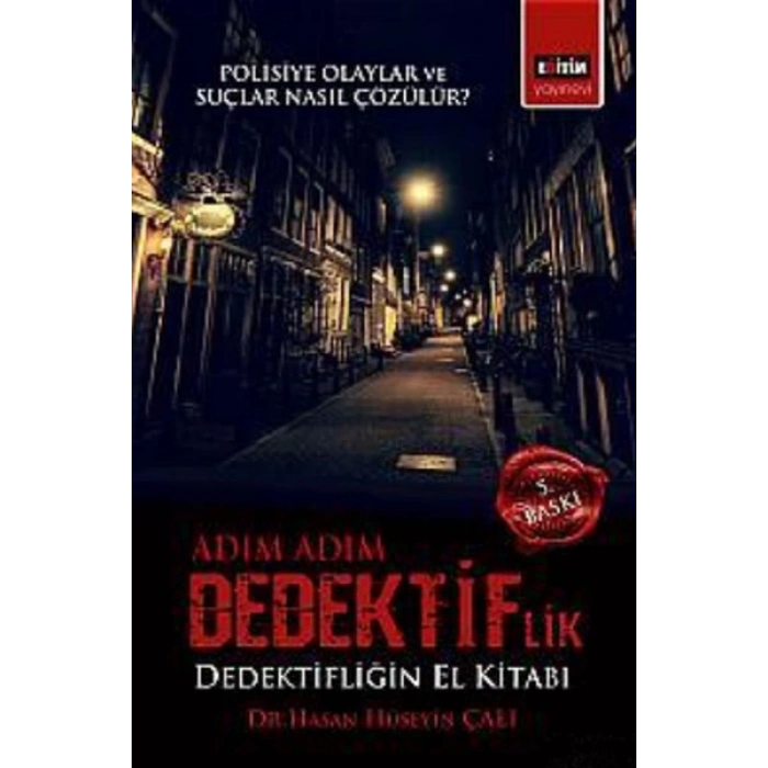Adım Adım Dedektiflik  Dedektifliğin El Kitabı