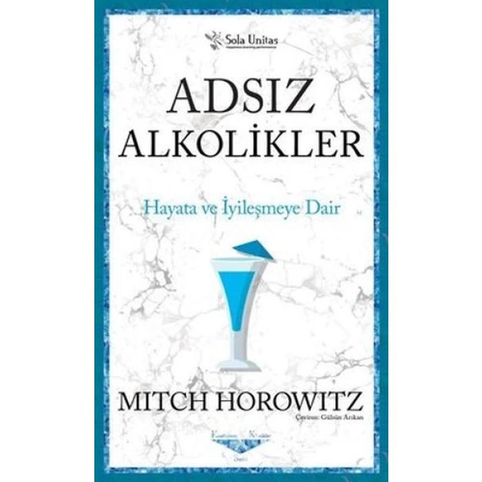 Adsız Alkolikler - Kısaltılmış Klasikler Serisi