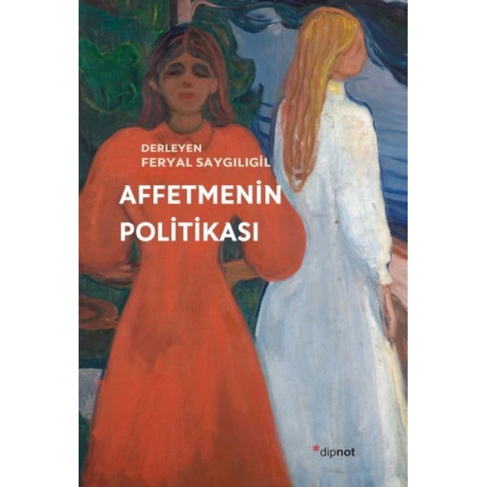 Affetmenin Politikası