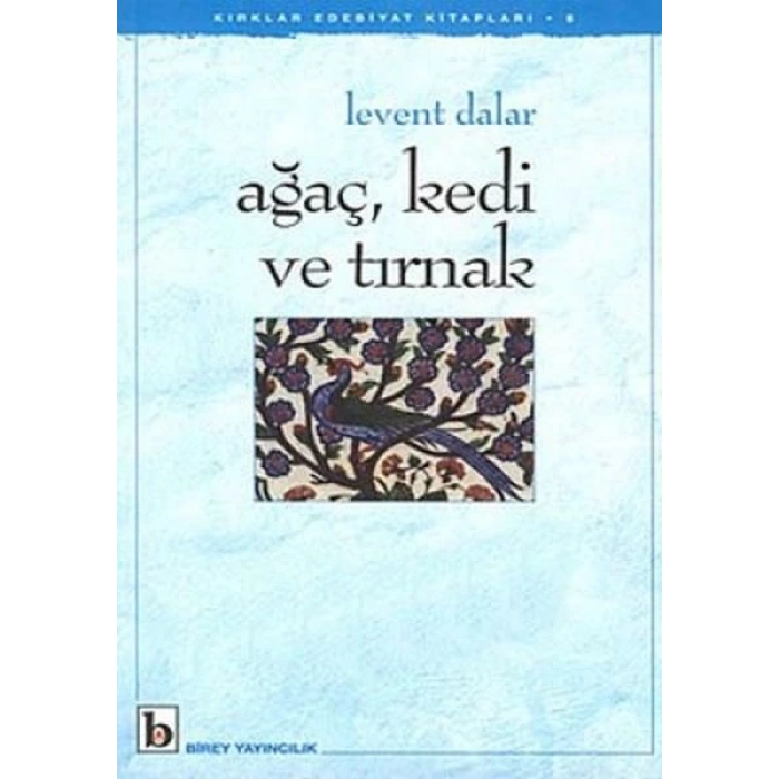 Ağaç, Kedi ve Tırnak