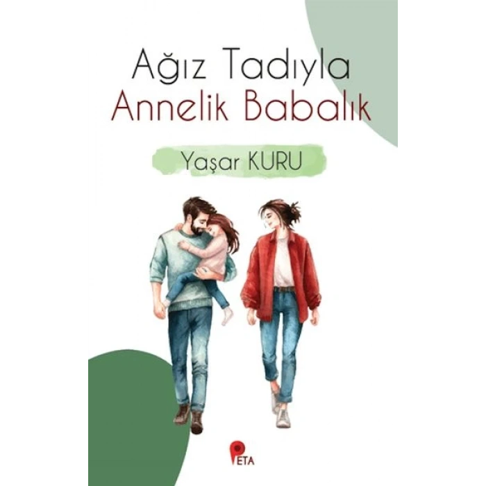 Ağız Tadıyla Annelik Babalık