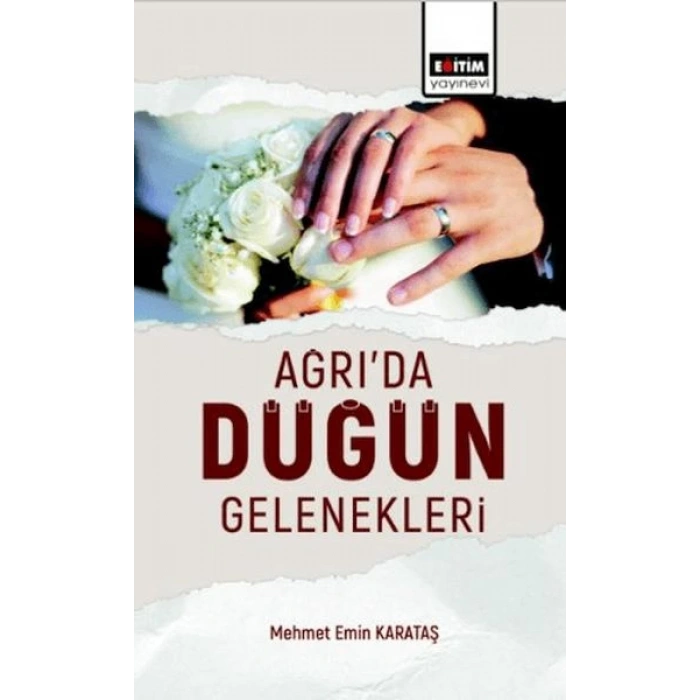 Ağrı’Da Düğün Gelenekleri