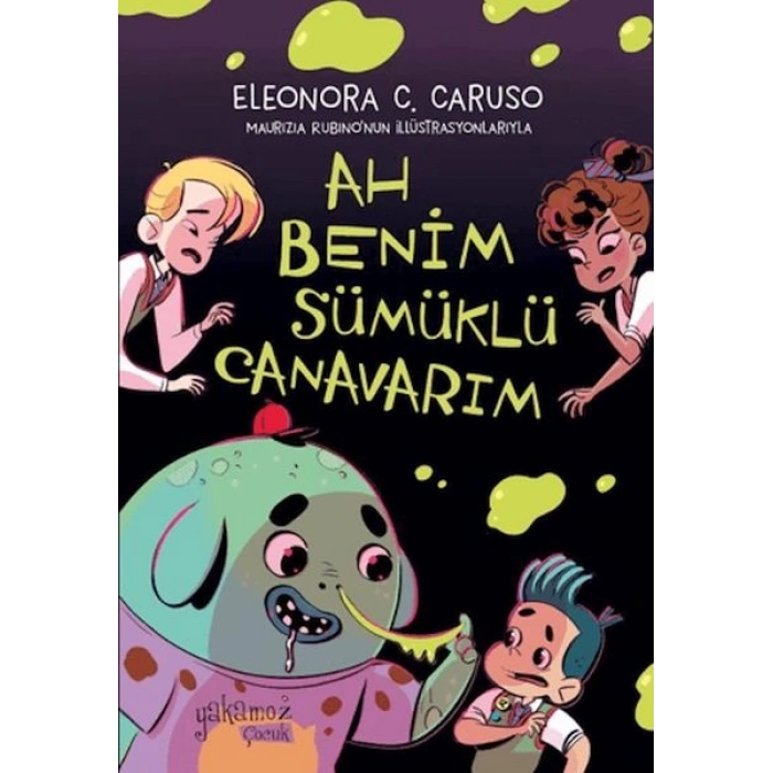 Ah Benim Sümüklü Canavarım