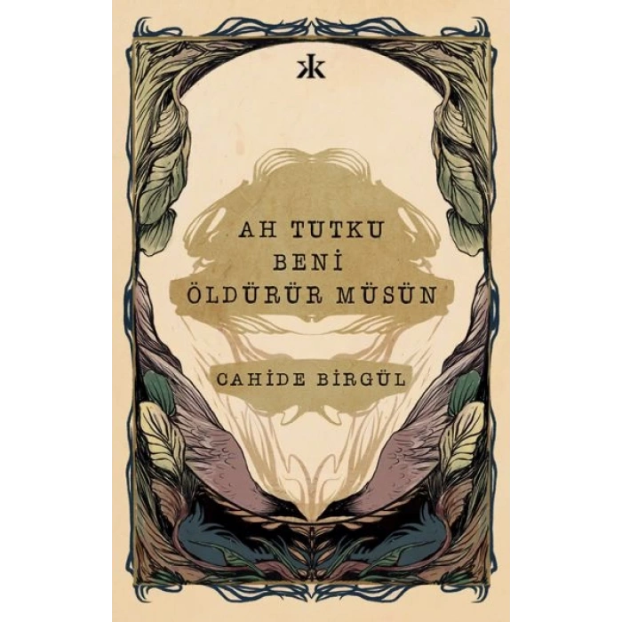 Ah Tutku Beni Öldürür Müsün