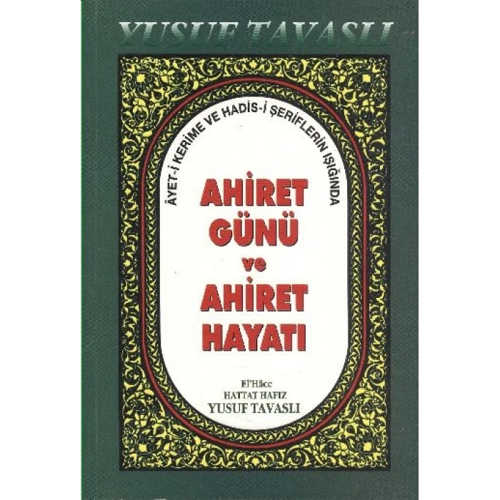Ahiret Günü ve Ahiret Hayat (B40)