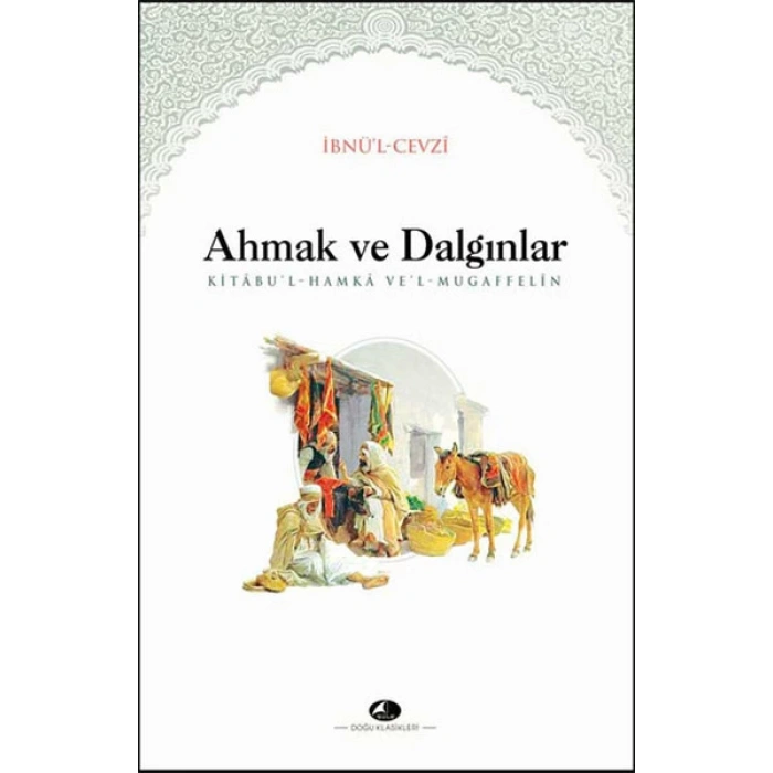 Ahmak ve Dalgınlar