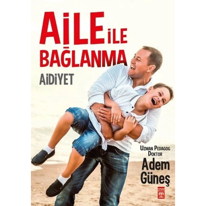 Aidiyet - Aile İle Bağlanma