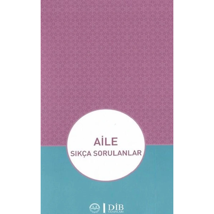 Aile - Sıkça Sorulanlar