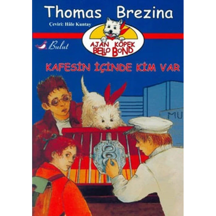 Ajan Köpek Bello Bond Cilt 3: Kafesin İçinde Kim Var