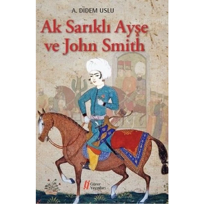 Ak Sarıklı Ayşe ve John Smith